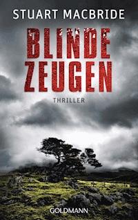 Blinde Zeugen - Stuart MacBride - E-Book