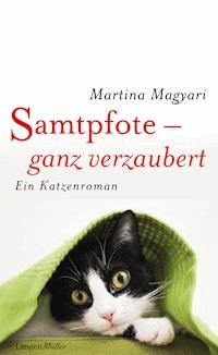 Samtpfote - ganz verzaubert - Martina Magyari - E-Book