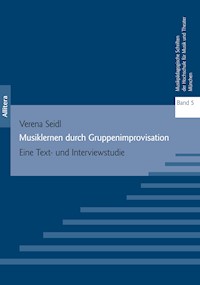 Musiklernen durch Gruppenimprovisation - Verena Seidl - E-Book