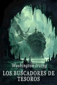Los buscadores de tesoros - Washington Irving - E-Book