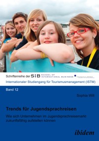 Trends für Jugendsprachreisen - Sophia Will - E-Book