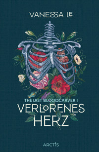 Verlorenes Herz (The Last Bloodcarver, Band 1) - Vanessa Le - E-Book