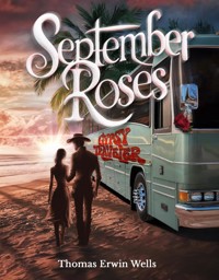 September Roses - Thomas Erwin Wells - E-Book
