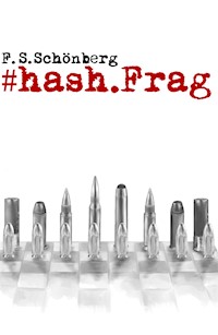#hash.Frag - F. S. Schönberg - E-Book