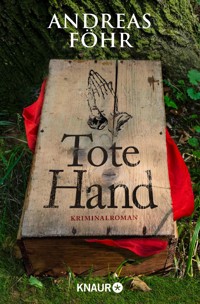 Tote Hand - Andreas Föhr - E-Book