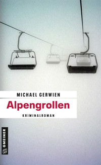 Alpengrollen - Michael Gerwien - E-Book