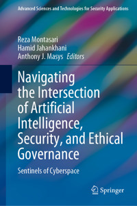 Navigating the Intersection of Artificial Intelligence, Security, and Ethical Governance -  - E-Book