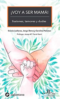 ¡Voy a ser mamá! - Gracia Lasheras - E-Book