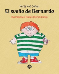 El sueño de Bernardo - Perla Rut Cohen - E-Book