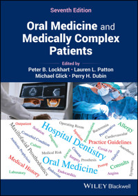 Oral Medicine and Medically Complex Patients -  - E-Book