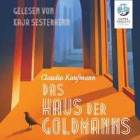 Das Haus der Goldmanns - Claudia Kaufmann - Hörbuch