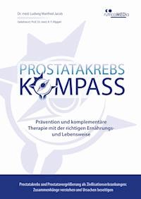 Prostatakrebs-Kompass - Dr. med. Ludwig Manfred Jacob - E-Book