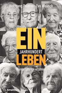Ein Jahrhundert Leben - Wolfgang Paterno - E-Book