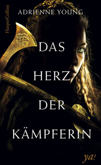 Das Herz der Kämpferin - Adrienne Young - E-Book