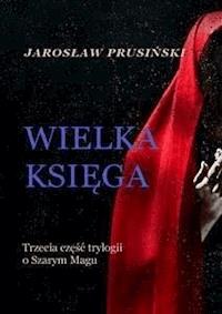 Wielka księga - Jarosław Prusiński - E-Book