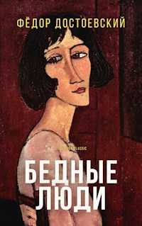 Бедные люди - Фёдор Достоевский - E-Book