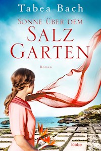 Sonne über dem Salzgarten - Tabea Bach - E-Book