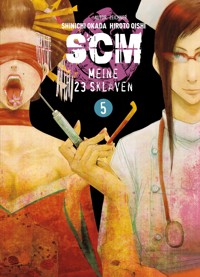SCM - Meine 23 Sklaven, Band 5 - Hiroto Oishi - E-Book