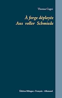 À forge déployée - Thomas Cugni - E-Book