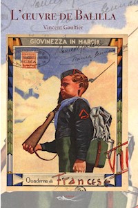 L'oeuvre de Balilla - Vincent Gaultier - E-Book