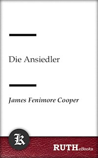 Die Ansiedler - James Fenimore Cooper - E-Book + Hörbuch