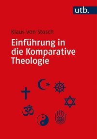 Einführung in die Komparative Theologie - Klaus von Stosch - E-Book