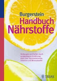 Handbuch Nährstoffe - Uli P. Burgerstein - E-Book