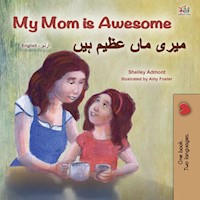 My Mom is Awesome میری ماں عظیم ہیں - Shelley Admont - E-Book
