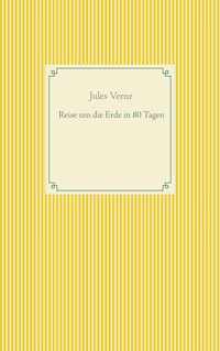 Reise um die Erde in 80 Tagen - Jules Verne. - E-Book + Hörbuch