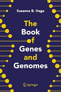 The Book of Genes and Genomes - Susanne B. Haga - E-Book
