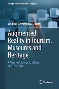 Augmented Reality in Tourism, Museums and Heritage - - E-Book