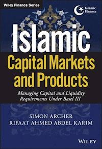 Islamic Capital Markets and Products - Simon Archer - E-Book