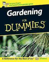 Gardening For Dummies - Sue Fisher - E-Book