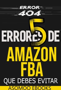 5 Errores de Amazon FBA Que debes evitar - Asomoo Ebooks - E-Book