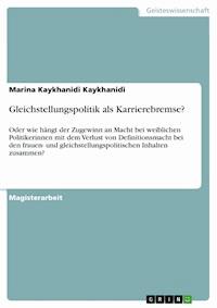 Gleichstellungspolitik als Karrierebremse? - Marina Kaykhanidi Kaykhanidi - E-Book