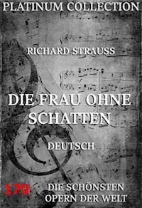 Die Frau ohne Schatten - Richard Strauss - E-Book
