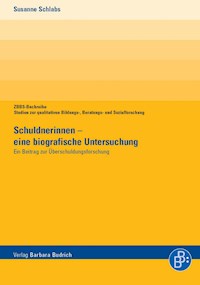 Schuldnerinnen – eine biografische Untersuchung - Susanne Schlabs - E-Book