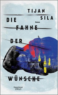 Die Fahne der Wünsche - Tijan Sila - E-Book