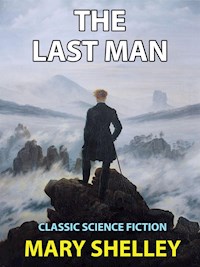 The Last Man - Mary Shelley - E-Book