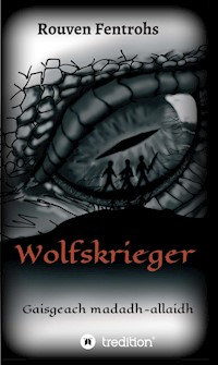 Wolfskrieger - Rouven Fentrohs - E-Book