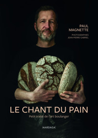 Le chant du pain - Paul Magnette - E-Book