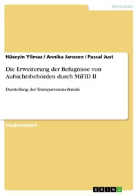 Die Erweiterung der Befugnisse von Aufsichtsbehörden durch MiFID II - Hüseyin Yilmaz - E-Book