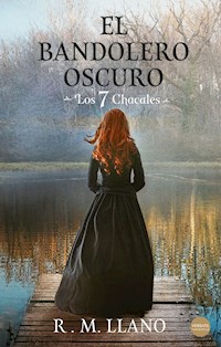 El bandolero oscuro - R.M. Llano - E-Book