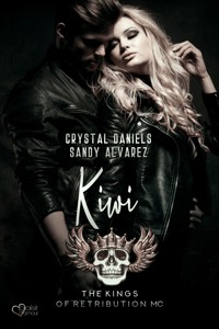 Kings of Retribution MC: Kiwi (Louisiana Chapter) - Sandy Alvarez - E-Book
