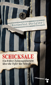 Schicksale - Strigler Mordechai - E-Book