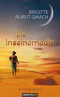 Die Inselnomadin - Brigitte Almut Gmach - E-Book