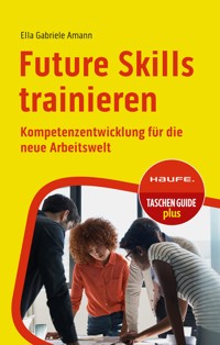 Future Skills trainieren - Ella Gabriele Amann - E-Book