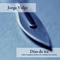 Días de ira - Jorge Volpi - Hörbuch