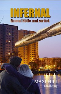 INFERNAL - Maxi Hill - E-Book