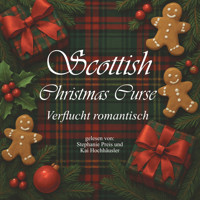Scottish Christmas Curse - Verflucht romantisch - British Christmas Love, Band 5 (ungekürzt) - Marit Bernson - Hörbuch